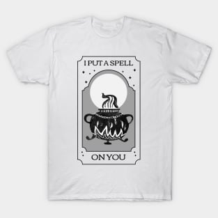 I Put a Spell On You T-Shirt